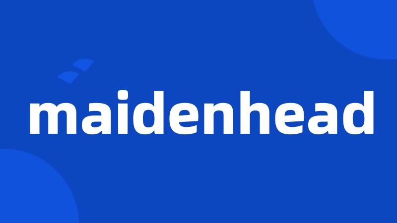 maidenhead