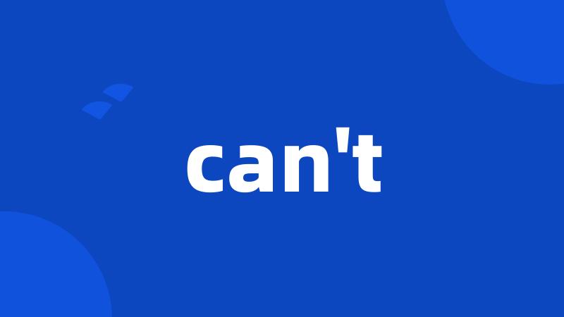 can't