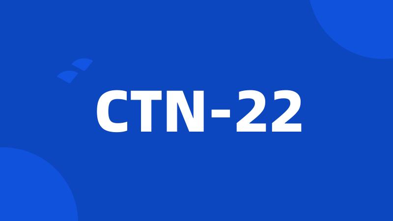CTN-22