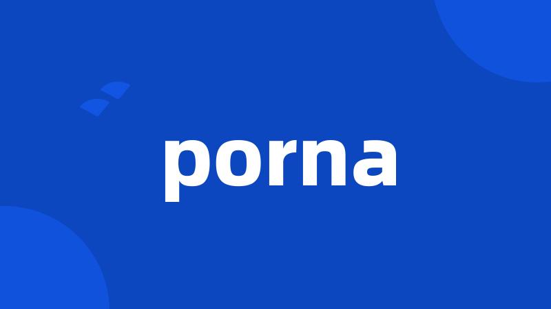 porna