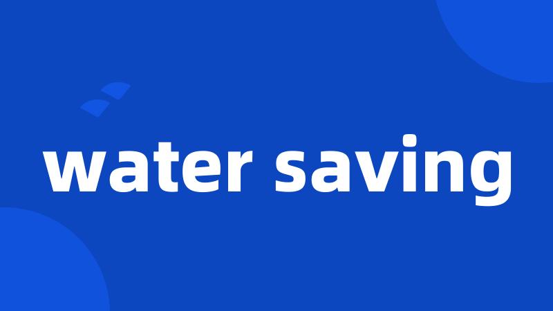 water saving