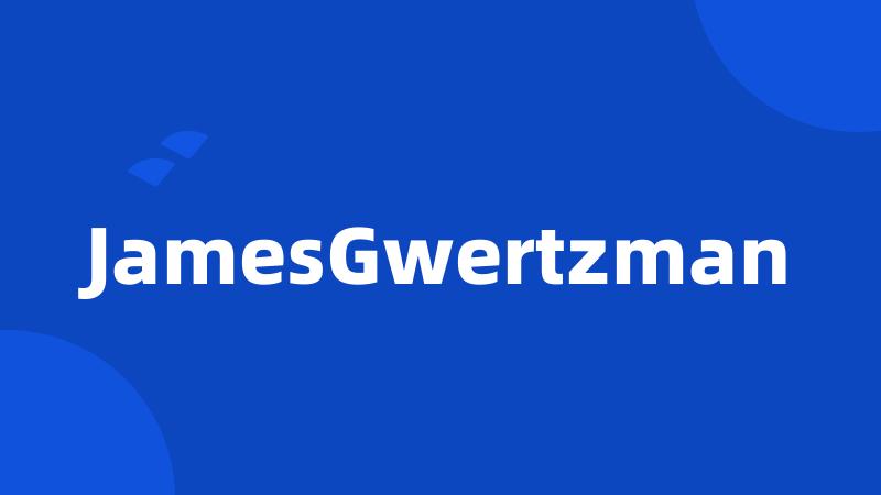 JamesGwertzman