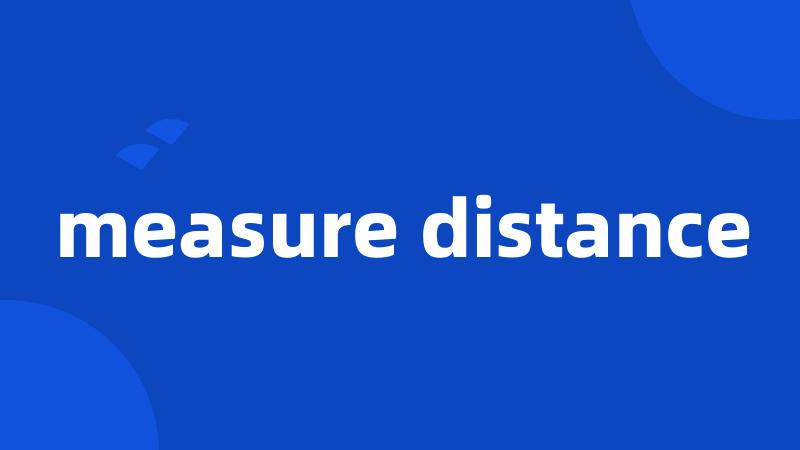 measure distance
