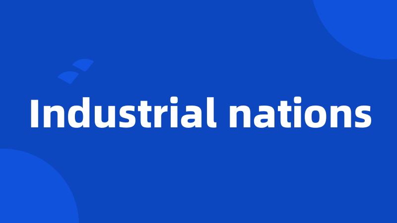 Industrial nations