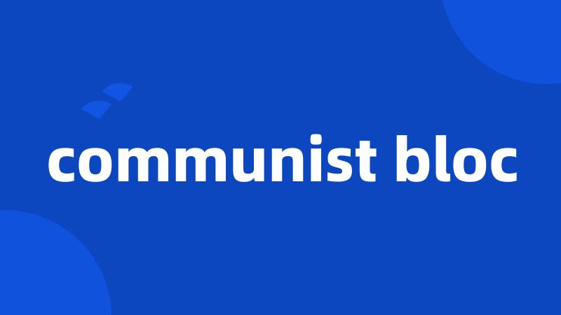 communist bloc