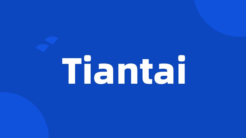 Tiantai