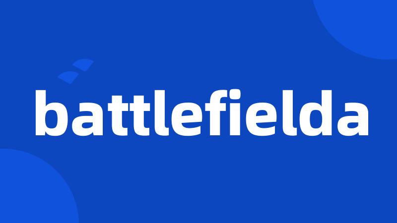 battlefielda