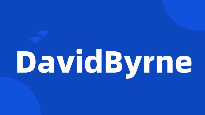 DavidByrne