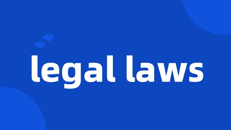 legal laws
