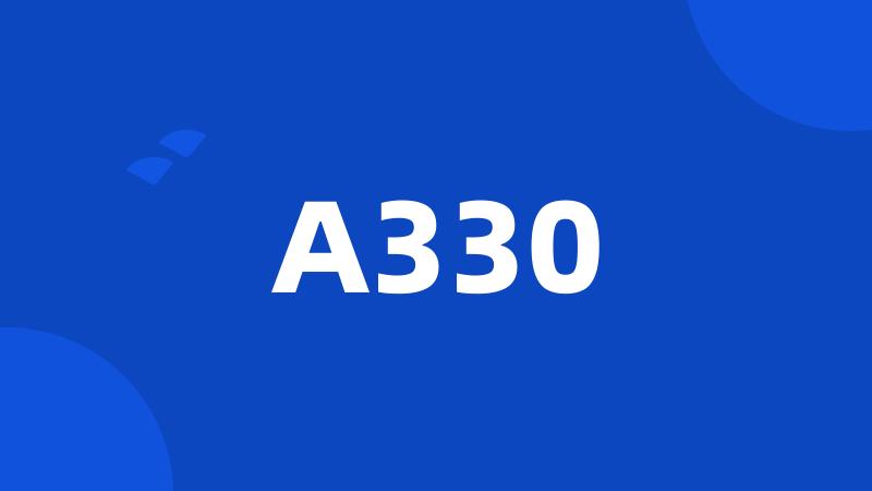 A330