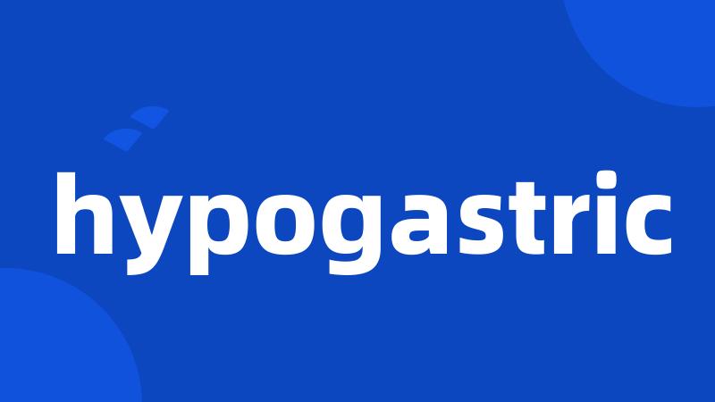 hypogastric