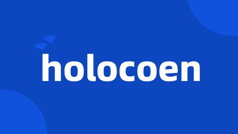 holocoen