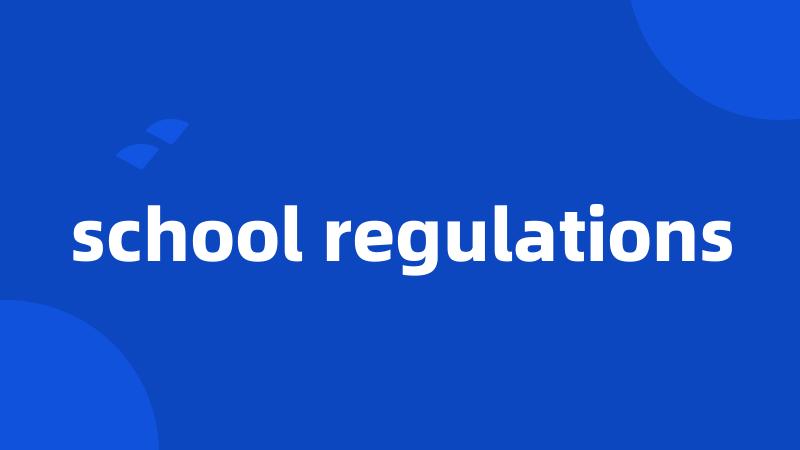 school regulations