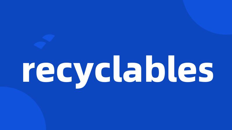 recyclables