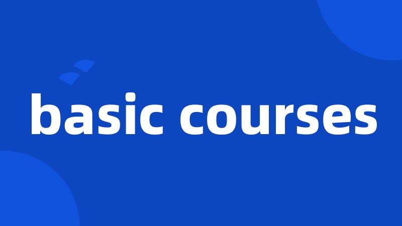 basic courses