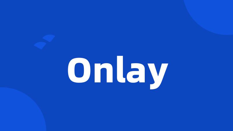 Onlay