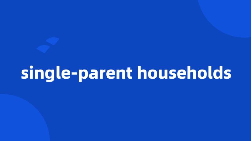 single-parent households