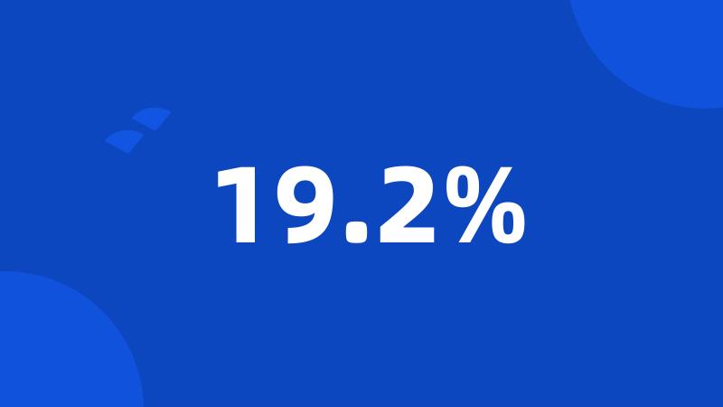 19.2%