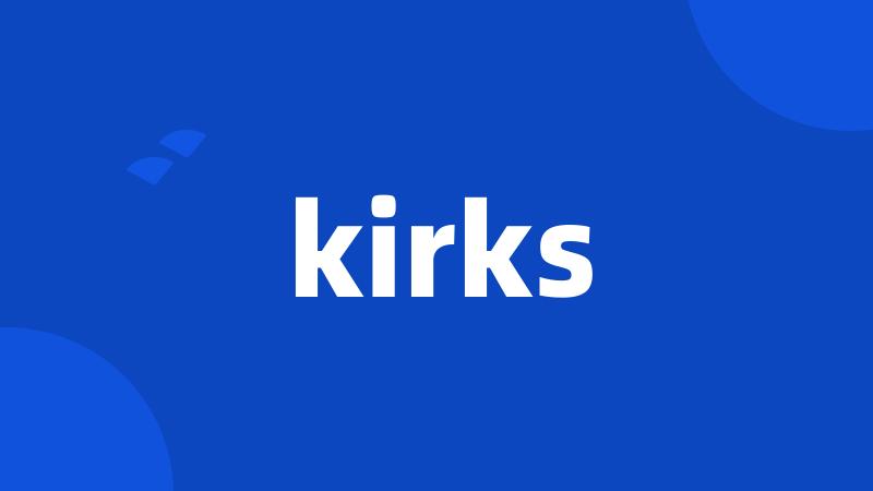 kirks