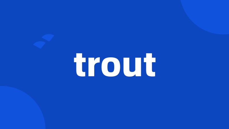 trout