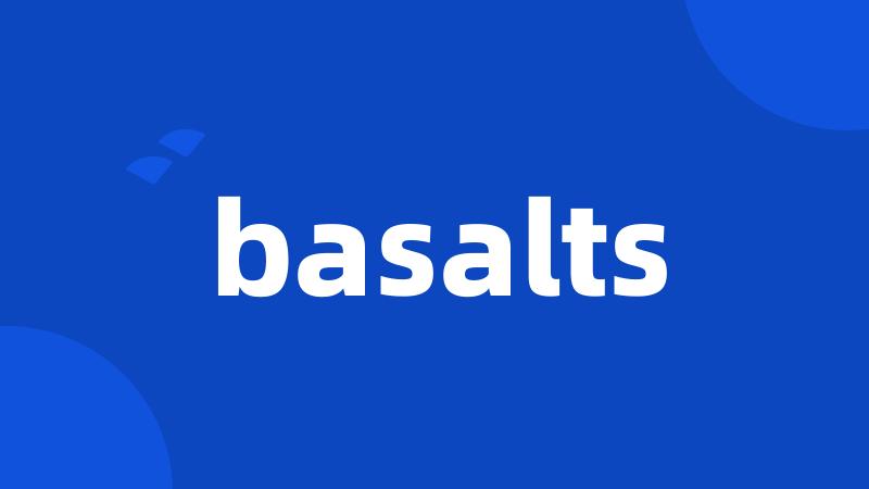 basalts