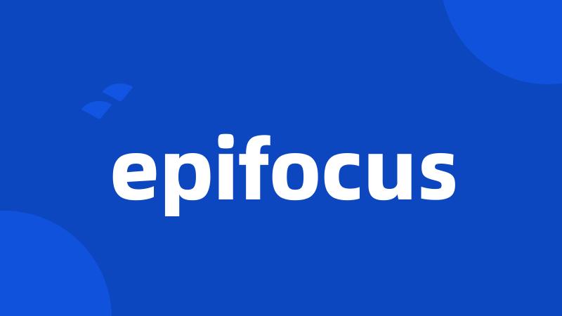 epifocus