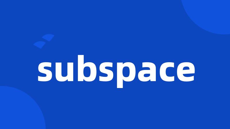 subspace
