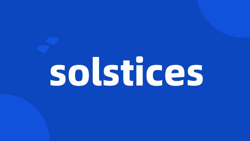 solstices