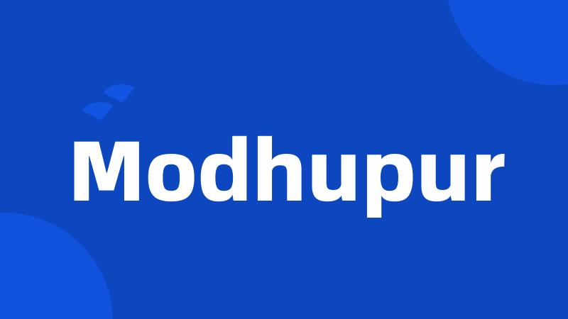 Modhupur