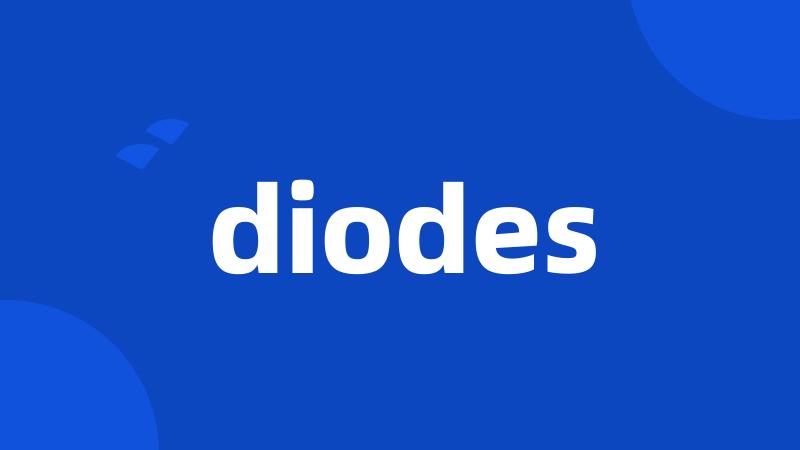 diodes