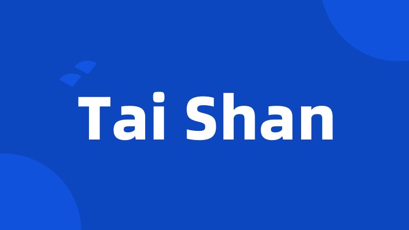 Tai Shan