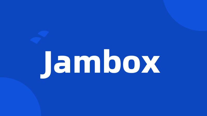 Jambox