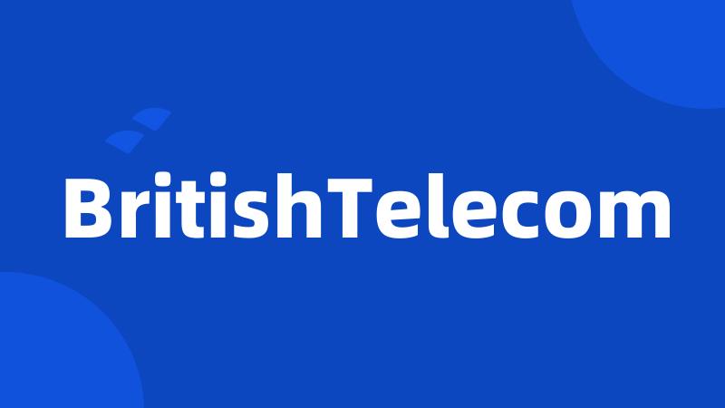 BritishTelecom