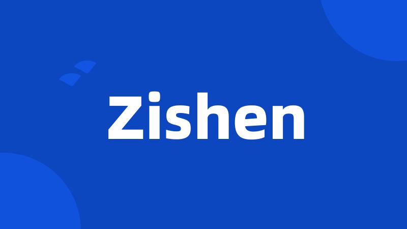 Zishen