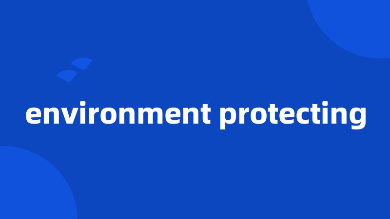 environment protecting