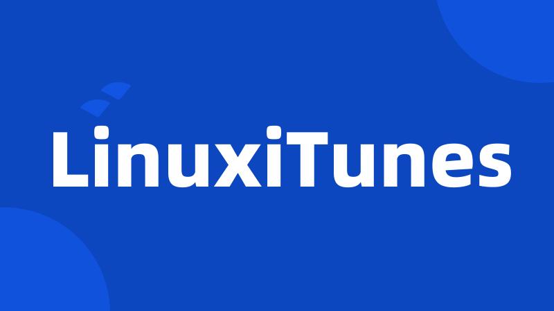 LinuxiTunes