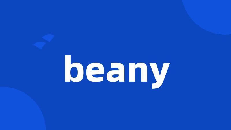 beany