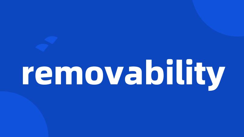 removability