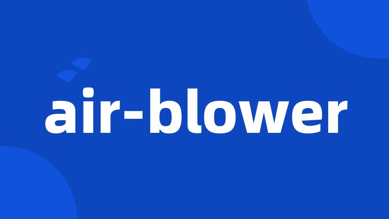 air-blower