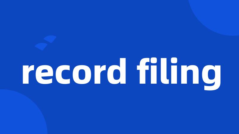 record filing