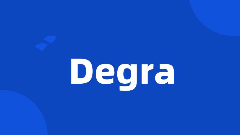 Degra