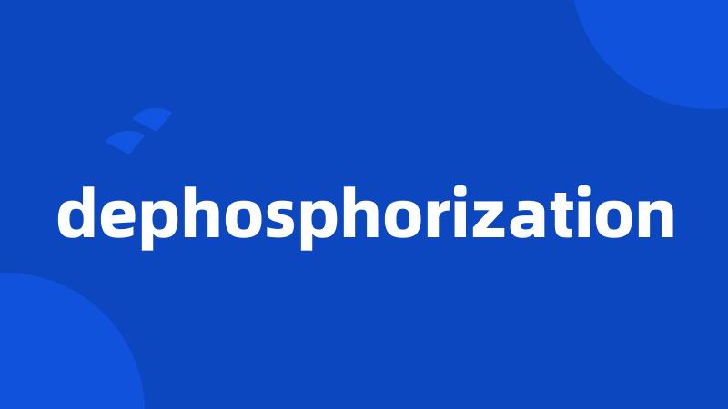 dephosphorization