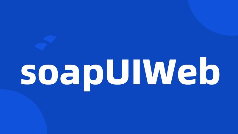 soapUIWeb