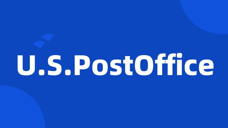 U.S.PostOffice