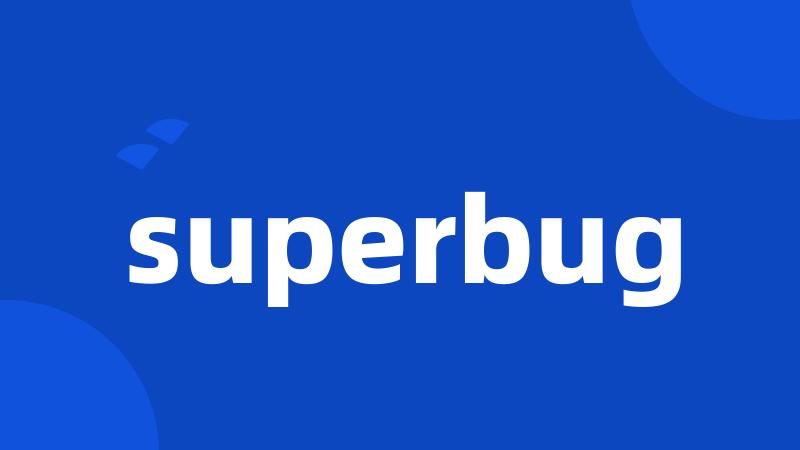 superbug