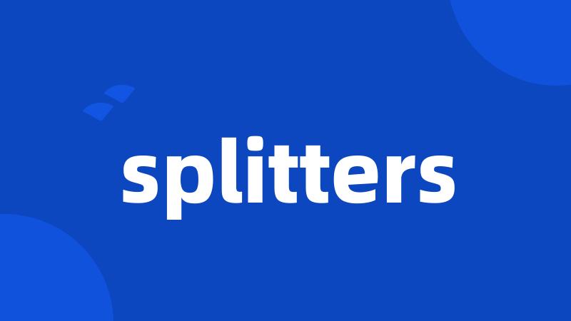 splitters