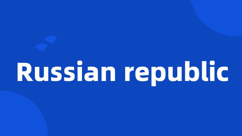 Russian republic