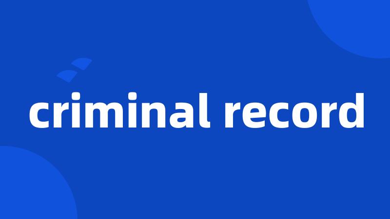 criminal record