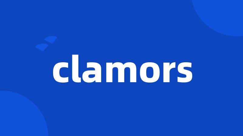 clamors