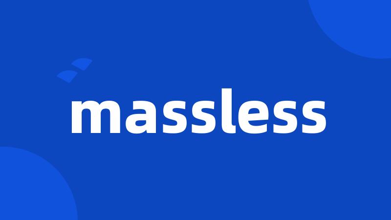 massless